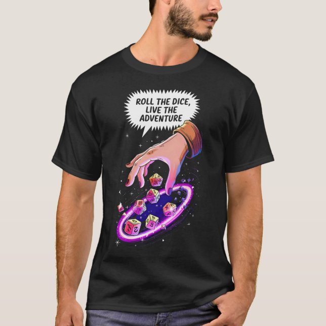 Roll the Dice, Live the Adventure T-Shirt (Vorderseite)