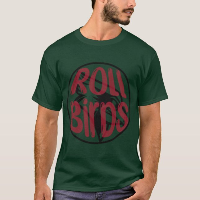 Roll Vögel T-Shirt (Vorderseite)