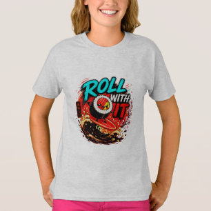 Roll With It – Lustiges Surfing Sushi Design T-Shirt