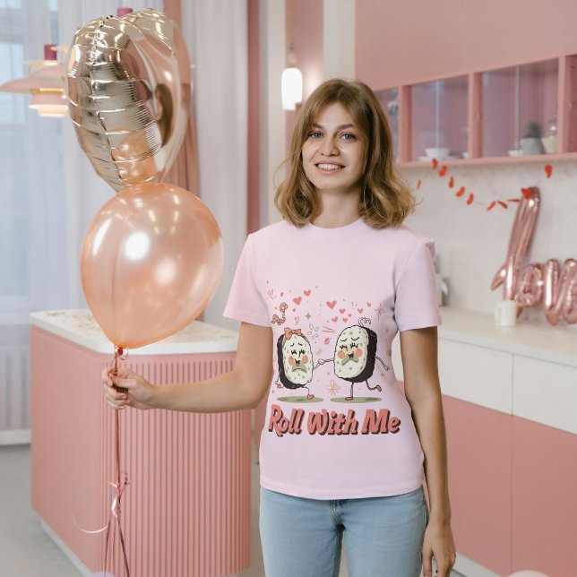 Roll with me Funny Sushi Liebe Puff T-Shirt (Von Creator hochgeladen)