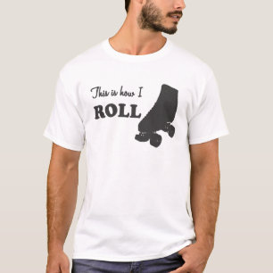 Rolle Derby - dieses ist, wie ich rolle T-Shirt