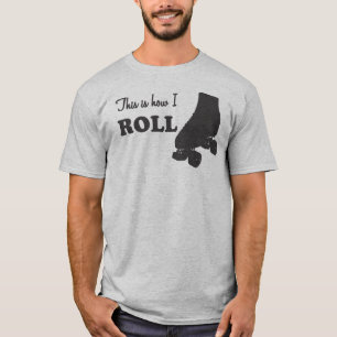Rolle Derby - dieses ist, wie ich rolle T-Shirt