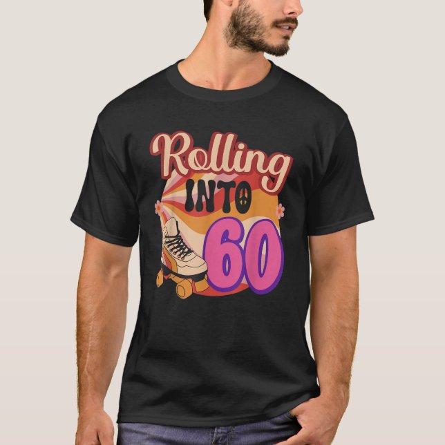 Rollen in 60 T Shirt (Vorderseite)