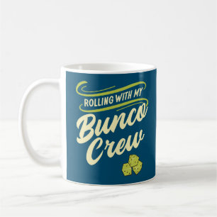Rollen mit meiner Bunco-Crew Kaffeetasse