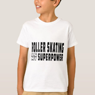 Rollen-Skaten ist meine Supermacht T-Shirt