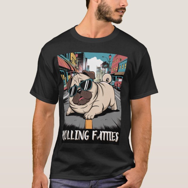 Rollende Dicksbärte Lustiges Pug-Meme Cool Pug Hum T-Shirt (Vorderseite)