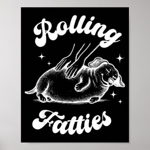Rollende Fette Hund Dachshund Unkraut Wiener Hund Poster