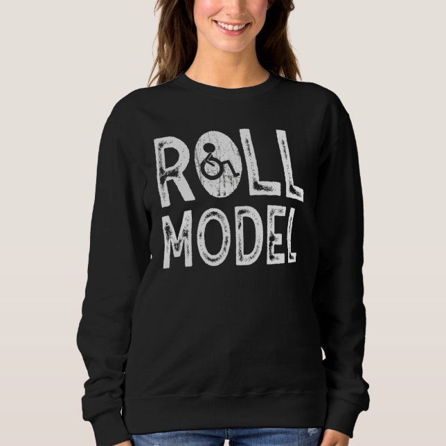 Rollenvorbild Behinderungsbewusstsein Pwd Rollstuh Sweatshirt (Vorderseite)