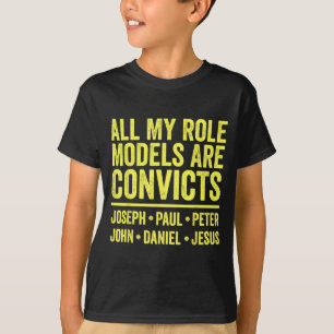 Rollenvorbilder sind Sträflinge Joseph Paul Peter  T-Shirt