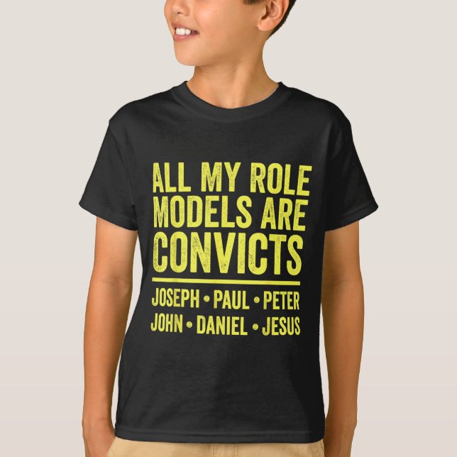 Rollenvorbilder sind Sträflinge Joseph Paul Peter  T-Shirt (Vorderseite)