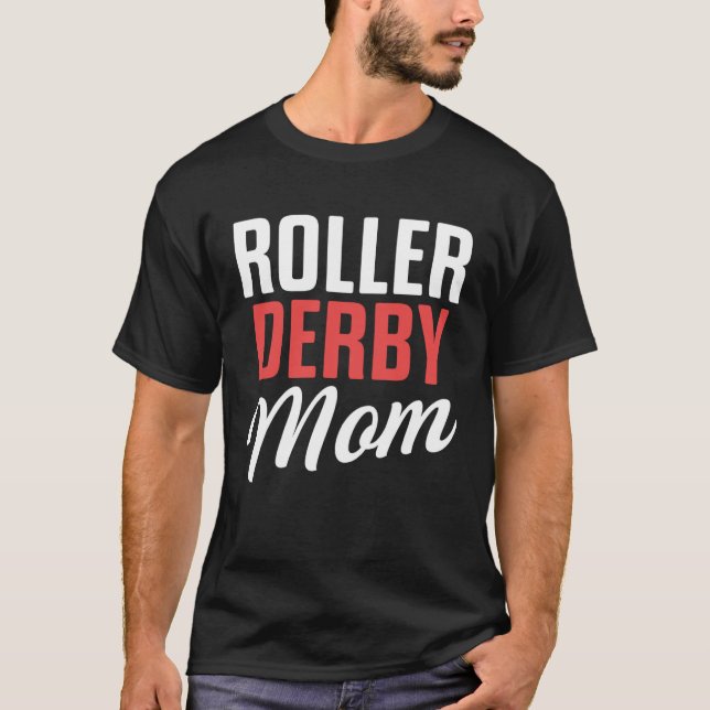 Roller Derby Player Mom Skating Team T-Shirt (Vorderseite)