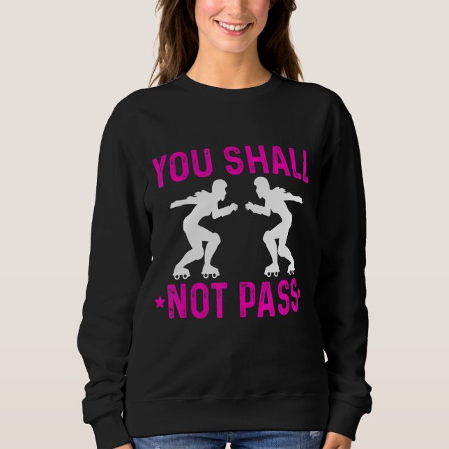 Roller Derby Player Passed Skaten Team Sweatshirt (Vorderseite)