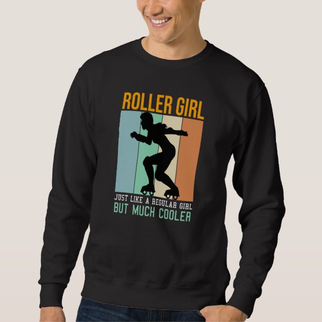 Roller Girl viel cooler Sweatshirt (Vorderseite)