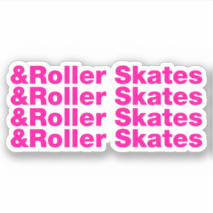 & Roller-Skate Aufkleber