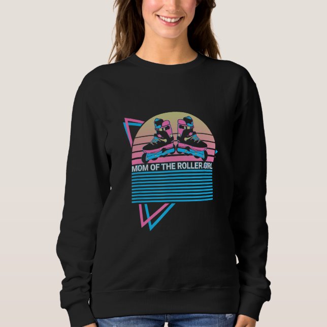 Roller Skate Roller Skating Mom Retro Mom Of The R Sweatshirt (Vorderseite)