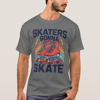 Roller Skaten Funny Skaters Gonna Skate Retro 70er T-Shirt