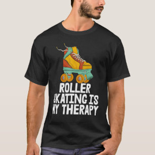Roller Skaten ist meine Therapie Frauen Rolling Sh T-Shirt
