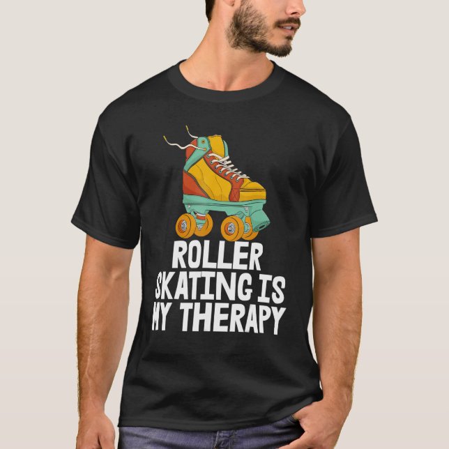 Roller Skaten ist meine Therapie Frauen Rolling Sh T-Shirt (Vorderseite)