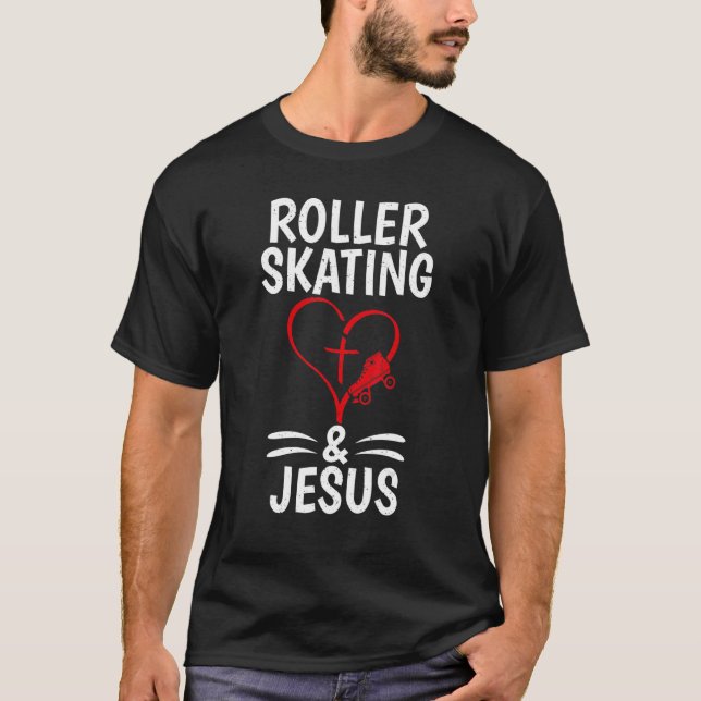 Roller Skaten und Jesus Roller Skaten T-Shirt (Vorderseite)
