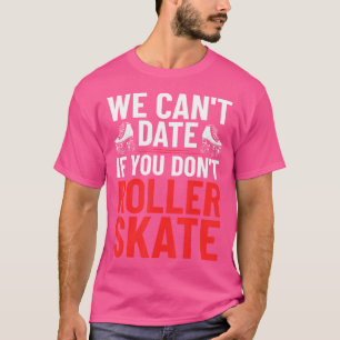 Roller Skater Rollschuhe Rollschuhlaufen T-Shirt