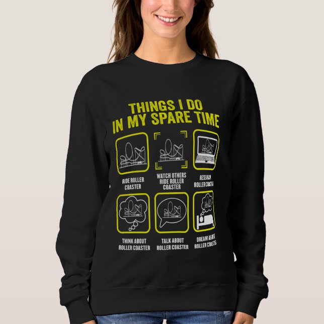 Roller-Untersetzer-Dinge, die ich in meiner Freize Sweatshirt (Vorderseite)