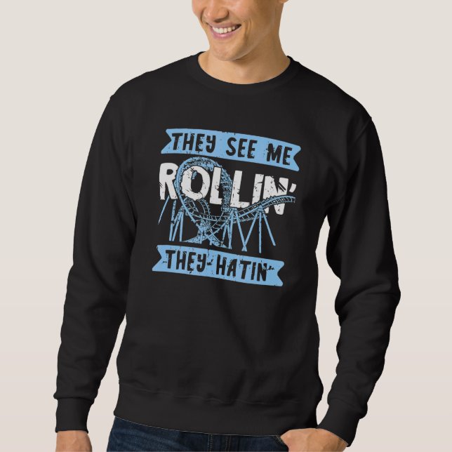 Roller Untersetzer sehen sie mich Rollin' sie Hati Sweatshirt (Vorderseite)