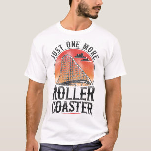 Roller Untersetzer Vergnügungspark nur noch eine R T-Shirt