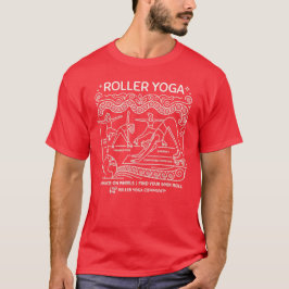 Roller Yoga! Yoga Humor Dunkle Optionen T-Shirt
