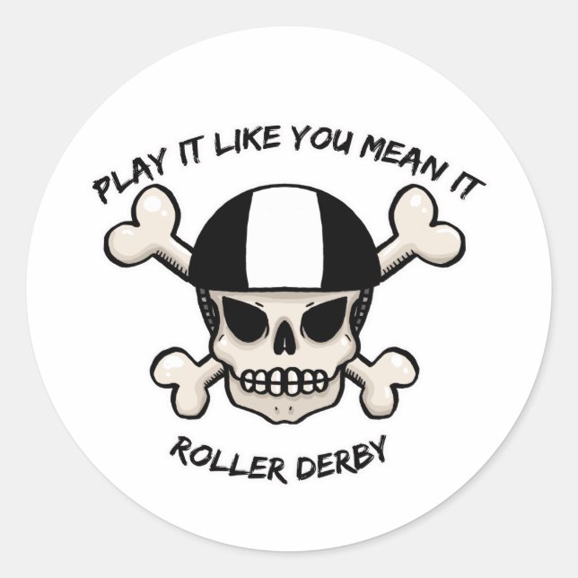 Rollerderby spielt es so, wie du es gemein hast runder aufkleber (Vorderseite)