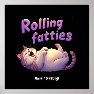 Rollfatties Cat Meme Funny & Niedlich Chonk Cats Poster