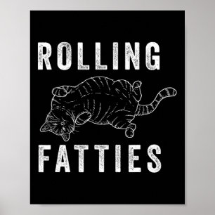 Rollfatties Chonk Cat Lover Gift Cat Mama Cat D Poster