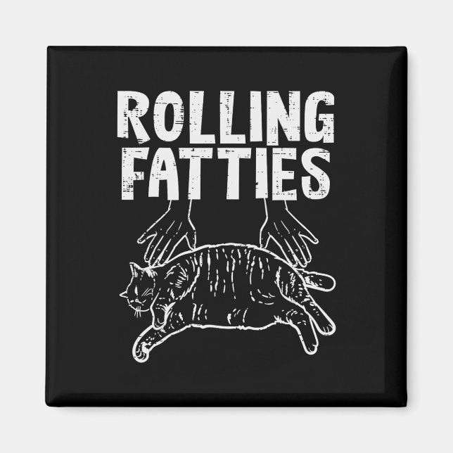 Rollfatties Katze Funny Fat Kitten Männer Frauen K Magnet (Vorne)