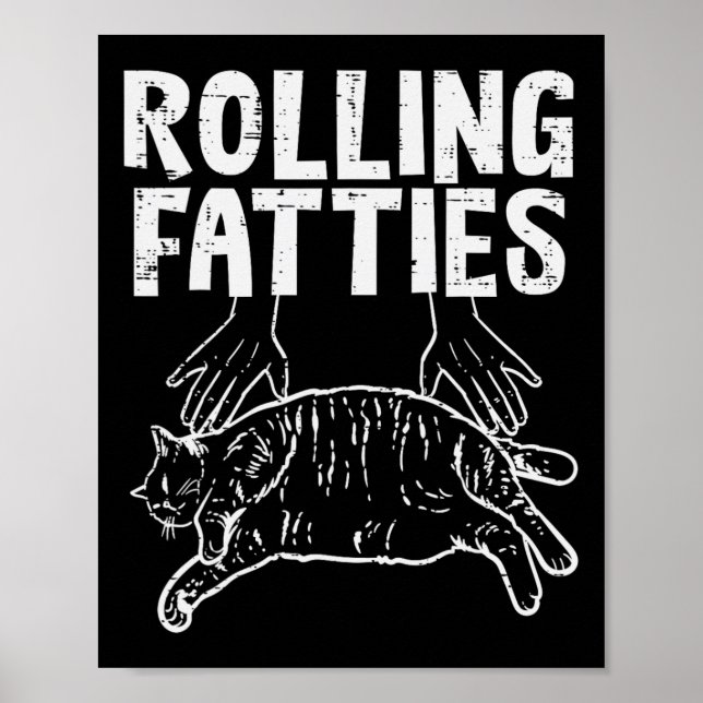 Rollfatties Katze Funny Fat Kitten Männer Frauen K Poster (Vorne)