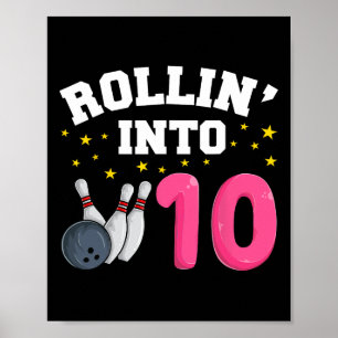 Rollin’ in 10 Geburtstagskinder Bowling 10. Geburt Poster
