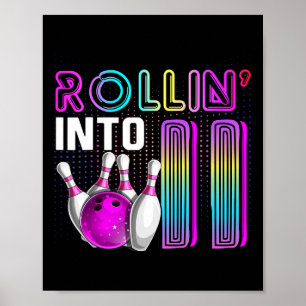 Rollin in 11 Bowling Geburtstagsparty 11. Geburtst Poster