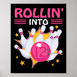 Rollin’ in 12 Geburtstagskinder Bowling 12. Geburt Poster