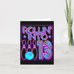 Rollin in 13 Bowling Bowler 13. Geburtstagsparty Karte
