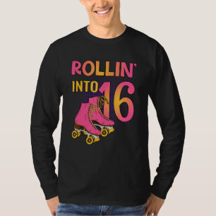 Rollin' in 16 Roller Girl 16. Geburtstagsparty Sk T-Shirt