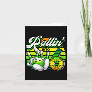 Rollin' in 6 Retro Bowling Ball 6. Geburtstag Par. Karte