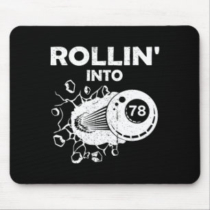 Rollin in 78 Billard 78. Geburtstag Flammenbil Mousepad