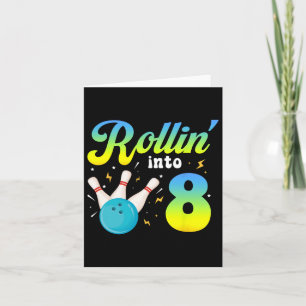 Rollin' in 8 Bowling 8. Party 8 Jahre alt Karte