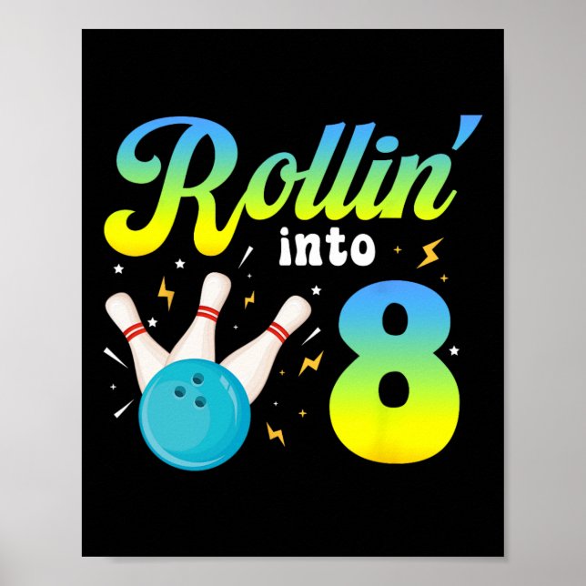 Rollin' in 8 Bowling 8. Party 8 Jahre alt Poster (Vorne)