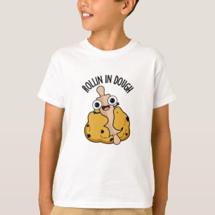 Rollin in Dough Funny Baking Pub T-Shirt