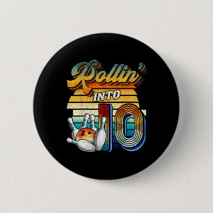 Rollin Into 10 Bowling Geburtstagsfeier 10. Geburt Button