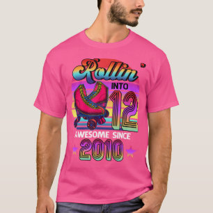 Rollin 'Into 12 Awesome 2010 Rollschuhlaufen 12. B T-Shirt