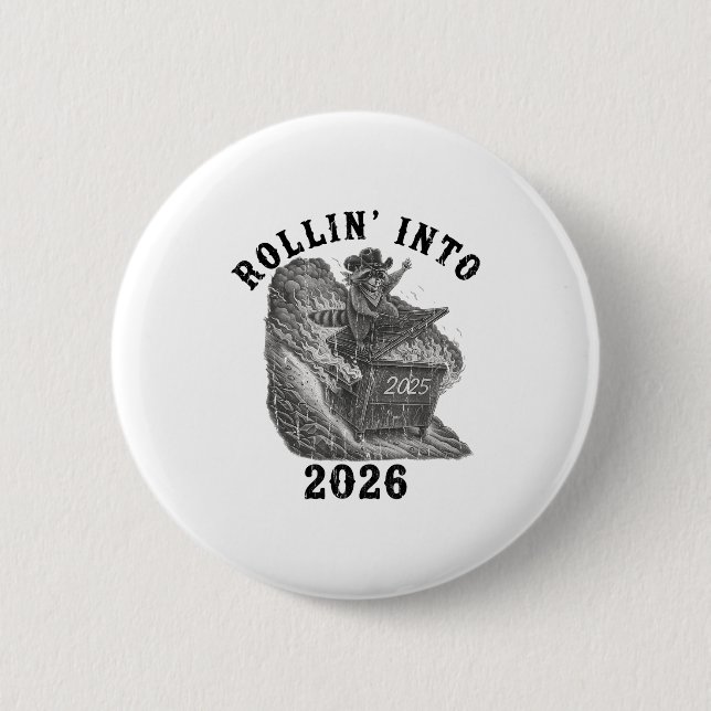 Rollin' Into 2026, 2026 Snarky New Year, Meme Racc Button (Vorderseite)