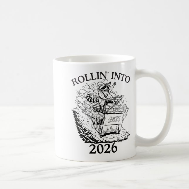 Rollin’ Into 2026 Dumpster Fire New Year Party Fun Kaffeetasse (Rechts)