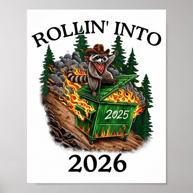 Rollin’ Into 2026 Dumpster Fire New Year Party Fun Poster (Vorne)