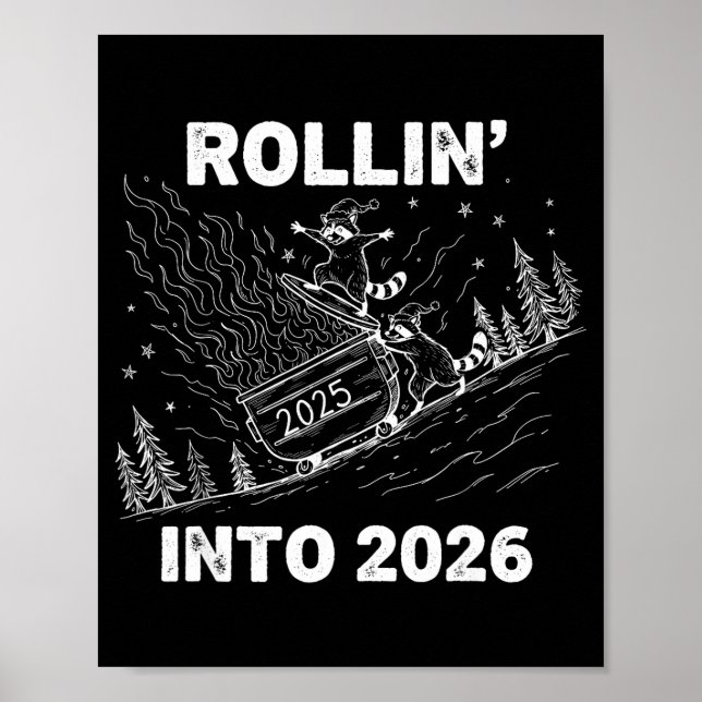 Rollin’ Into 2026 Dumpster Fire New Year Party Fun Poster (Vorne)