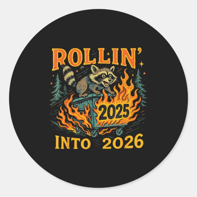 Rollin’ Into 2026 Funny Raccoon Dumpster Fire  Runder Aufkleber (Vorderseite)